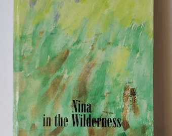 Nina in the Wilderness, Sarah Aldridge, 1997, Signed, paperback