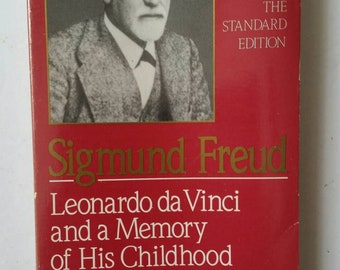 Sigmund Freud Leonardo da Vinci and a Memory of His Childhood, The Standard Edition, 1989