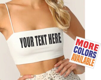 CUSTOM CROP TOP Cami Tube Tank Shirt Strap Bandeau Wife Gift Party Customized Custom Print Personalized Word Game Day Festival Concert Bar