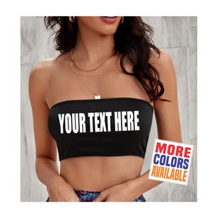 YOUR TEXT HERE Bandeau Crop Tube Top Black or Hot Pink Wife Gift Party Customized Custom Print Personalized Word Festival Concert Game Day