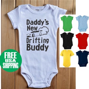 daddy's New Drifting buddy Baby ONESIES ® One Piece Shirt Tee Bodysuit Creeper Drift Car Racing Auto Future Racer Shower Gift Dad Mom