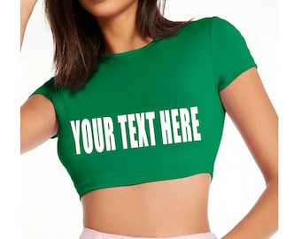 YOUR TEXT HERE Kelly Green Crop Top Cap Sleeve T Shirt Custom Personalized Customized St Patty Name Words Wife Gift Cute College Group Bulk