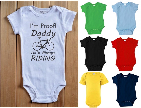 Im Proof! Daddy Isn't Always Riding Baby ONESIES ® One Piece Shirt Tee Bodysuit Creeper Road Bike Bicycle Cycling Racer Mom Dad Shower Gift