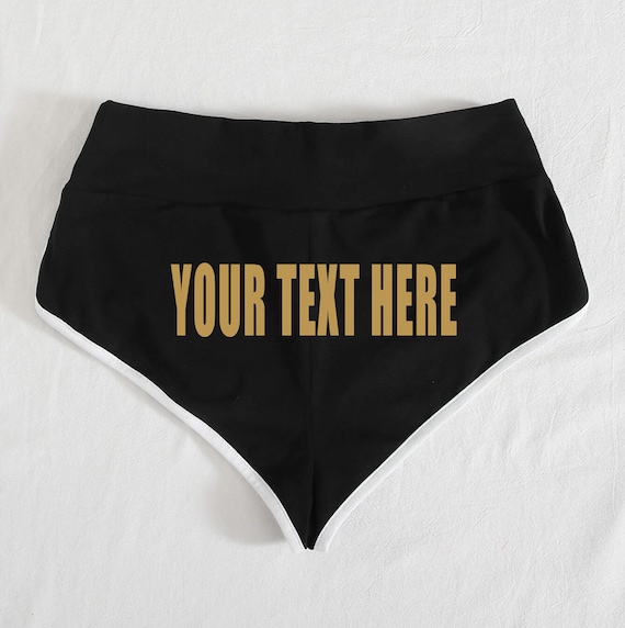 YOUR TEXT HERE Cheeky Booty Shorts Ass Women's Ladies Promo Model Thong  Logo White Trim Personalized Custom Print Customized Font 