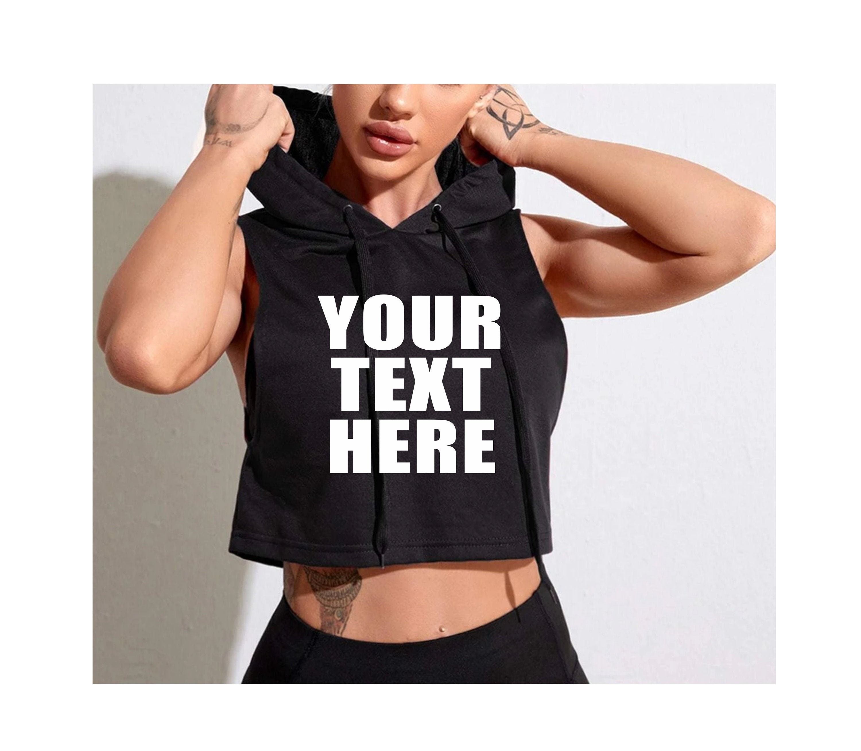 YOUR TEXT HERE Sleeveless Crop Hoodie Tank Tee Shirt Side Etsy