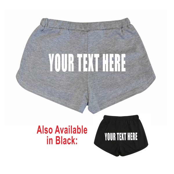 YOUR TEXT HERE Gray or Black Lounge Dolphin Shorts Comfy Gym Booty Custom Print Personalized Customized Name Logo Group Team College Company