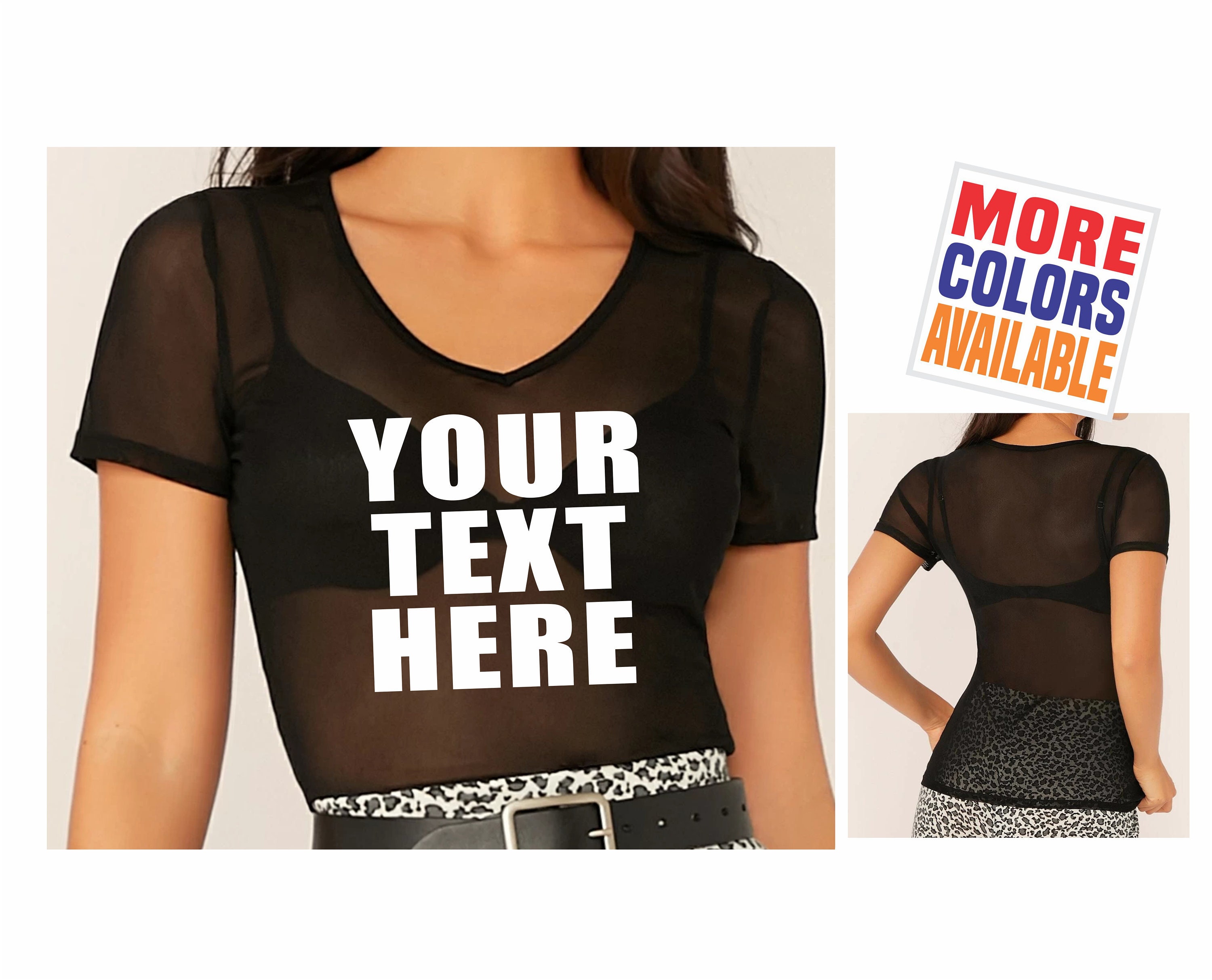 YOUR TEXT HERE Sheer T Shirt Tee Womens Sexy See Through Thru Etsy