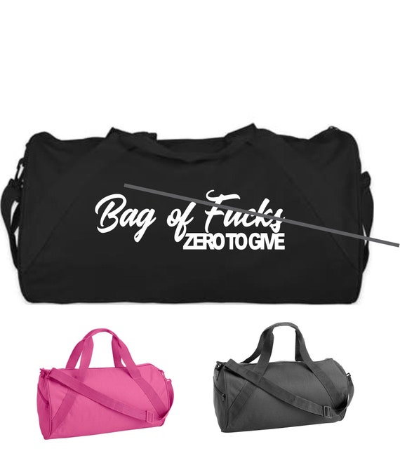 Bag Of Fucks ZERO TO GIVE Duffel Gym Bag Barrel Workout Gear Sports Clothing Black  Pink No Fuck Given Funny Biker Lifting Gift Mature