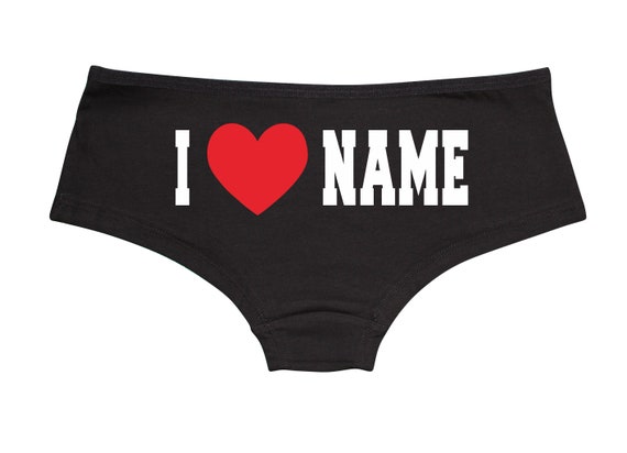 I LOVE NAME Black Boyshorts Underwear Shortie Panties Undies Ass Booty  Short Custom Personalized Heart Girlfriend Fiancé Wife Gift 