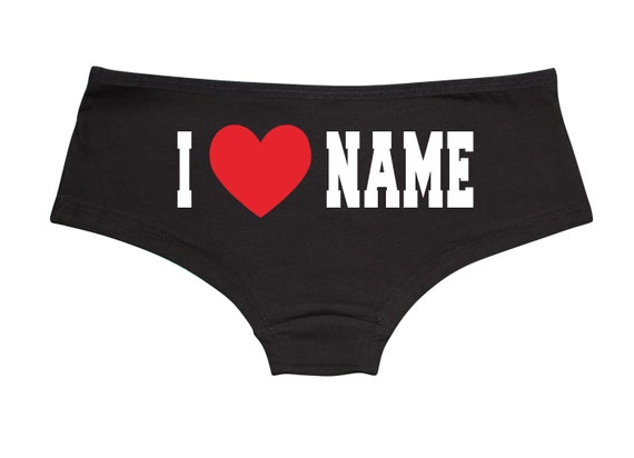 I LOVE NAME Black Boyshorts Underwear Shortie Panties Undies Ass