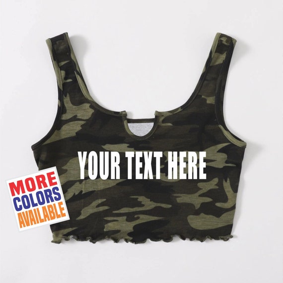 YOUR TEXT HERE Camo Crop Tank Top Belly Shirt   Wife Gift Party Customized Custom Print Personalized Words Festival Concert Bar Army