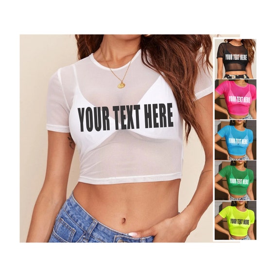 YOUR TEXT HERE  Pink Sheer Crop Top Tank Top Women  See Through Mesh Neon Custom Personalized Rave College Edm Party Wife Gift No Bra