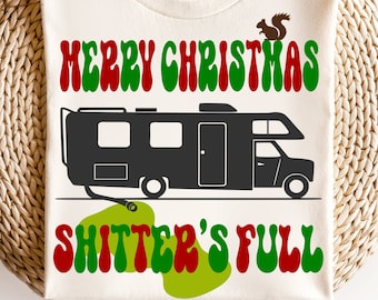 Joyeux Noël Shitter's complet | Camping-car Griswold | Chemise de Noël drôle | Tshirt de vacances mignon | png de Noël | design sublimation | DTF | écureuil | svg de film de Noël