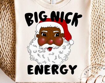 Big Nick Energy png-black santa png-Christmas png-funny xmas tshirt-santa clause png-santa xmas tee-retro santa png-xmas sublimation design