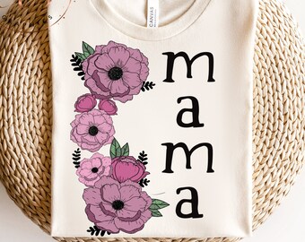 Floral mama png-cute floral mama shirt-mother's day shirt-mother's day gift-trendy mama shirt-cute sublimation shirt-floral png files-flower