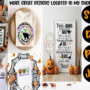 May include: A collection of Halloween-themed designs featuring pumpkins, cats, and spooky sayings. The designs are available in SVG, DXF, PNG, and JPG formats. The text on the sign reads "Twist the bones and bend the back, itcha-a-cop-it-a, mel-a-ha-alys-ti-ca, Trim him of his baby fat, itcha-a-cop-it-a, mel-a-ha-alys-ti-ca, Give him fur black as black, Just like thisss!"