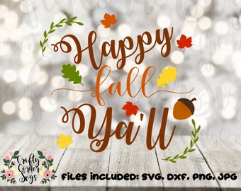 SVG-happy fall-autumn-harvest-family-friends-thanks-tshirt design-home decor-tote-vinyl-decal-iron on-holiday-dxf-png-jpeg-Cricut-Silhouette