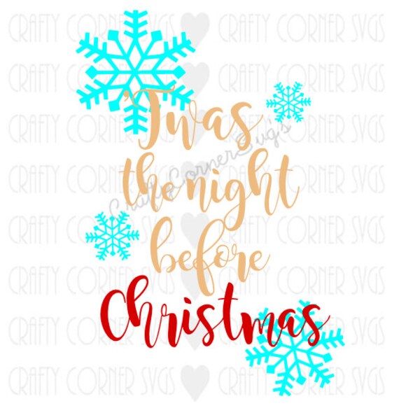 Download Free Svg Christmas Svg Twas The Night Before Christmas Svg Cutting Etsy SVG DXF Cut File