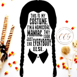 Halloween svg-Este es mi disfraz Soy un maníaco homicida-gótico-otoño-hierro en camisetas-camisa de halloween-ropa de otoño-tv-pared arte-hierro en-cricut