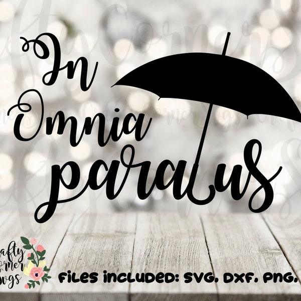 In omnia paratus svg-latin svg-wall art-umbrella svg-ready for anything-adventure svg-cute home decor-quote wall art-cricut-silhouette-dxf