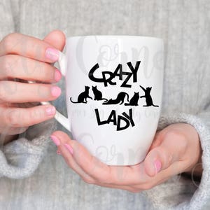 SVG-Crazy Cat Lady-Cutting-Datei-Cat SVG-Cricut-Silhouette-Cute-funny-Instant Download-digitale Datei-Scrapbooking-Aufkleber-Home Dekor-Kaffeebecher