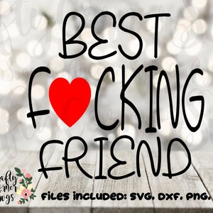 SVG-beste Freund-Schwestern-Best friends-love-family-funny-cute-swearing-cussing-tshirt-wall Kunst-Home Dekor-Karte machen-druckbare-Cricut ficken