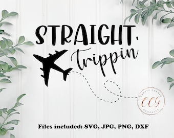 Straight trippin svg-travel mug-girls trip-guys trip-travel shirt design-vacation shirt-vacay-road trip-family trip-family vacation-cricut