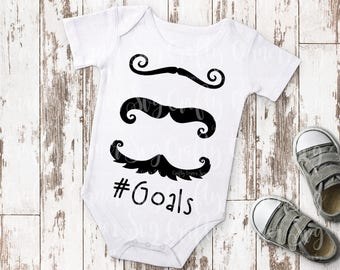 Goals svg-mustache svg-funny svg-baby boy-kids clothing-mustache shirt-Cricut-Silhouette-Scrapbooking-Cut Design-printable-iron on-tshirt