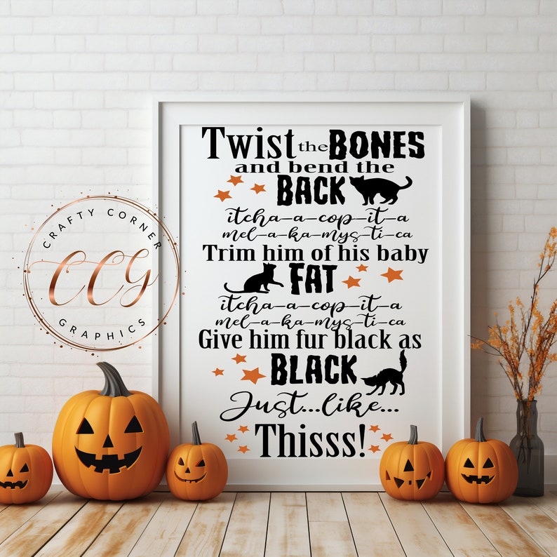 May include: A black and white printable sign with the text "Twist the BONES and bend the BACK itcha-a-cop-it-a mel-a-ka-mys-ti-ca Trim him of his baby FAT itcha-a-cop-it-a mel-a-ka-mys-ti-ca Give him fur black as BLACK Just...like... Thisss!" with orange stars around the text.