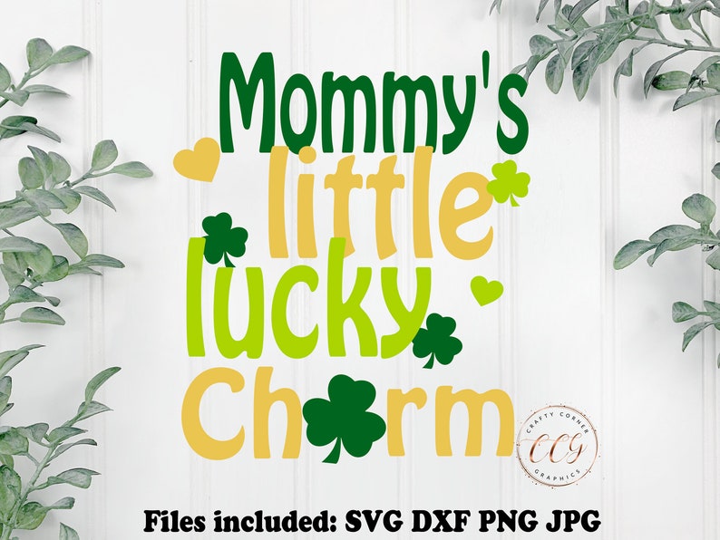 May include: Mommy's little lucky charm, a green, yellow, and gold graphic design with shamrocks and hearts. Files included: SVG DXF PNG JPG