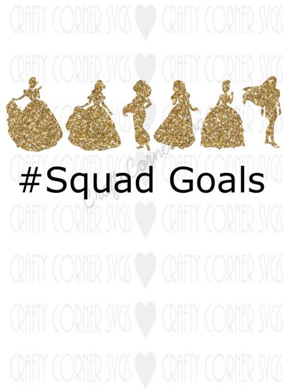 SVG-Princess Squad Goals-Princess svg-Cute SVG-Instant | Etsy