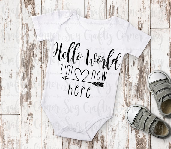 Newborn Baby Shirts Hello World Im New Here Baby Bodysuits for Girls or Boys