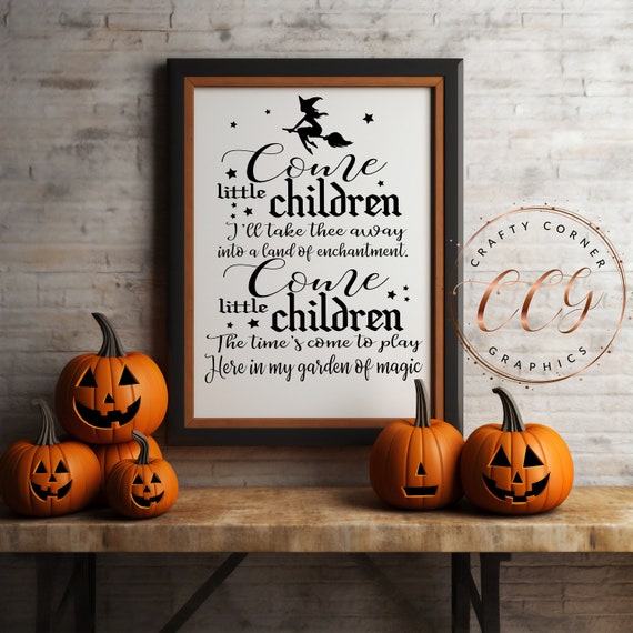 SVG-Sanderson Sister-Hocus Pocus svg-Come little children-Witch-fly-Halloween-movie-song-Quote-Cricut-Instant Download-Digital File-Iron on