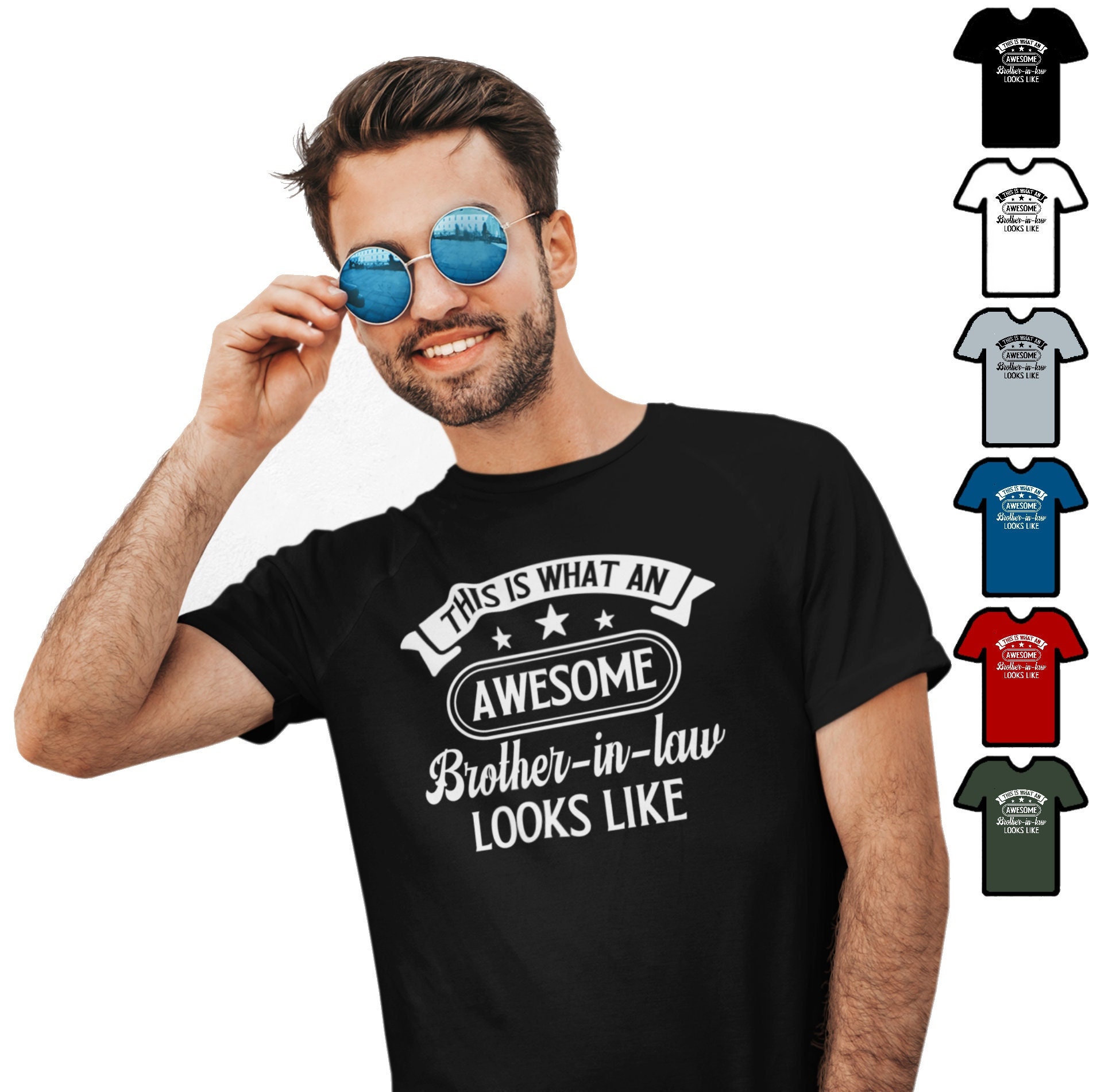 This Is What An Awesome Brother In Law Looks Like T-Shirt This Is What An Awesome Brother In Law Looks Like T-Shirt