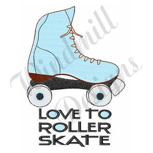May include: A blue roller skate with white wheels and black laces. The text "LOVE TO ROLLER SKATE" is below the skate.