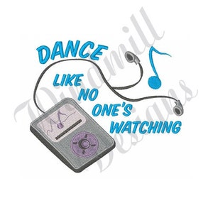 Puede incluir: Diseño bordado de un reproductor de música con auriculares y el texto "Dance like no one's watching".