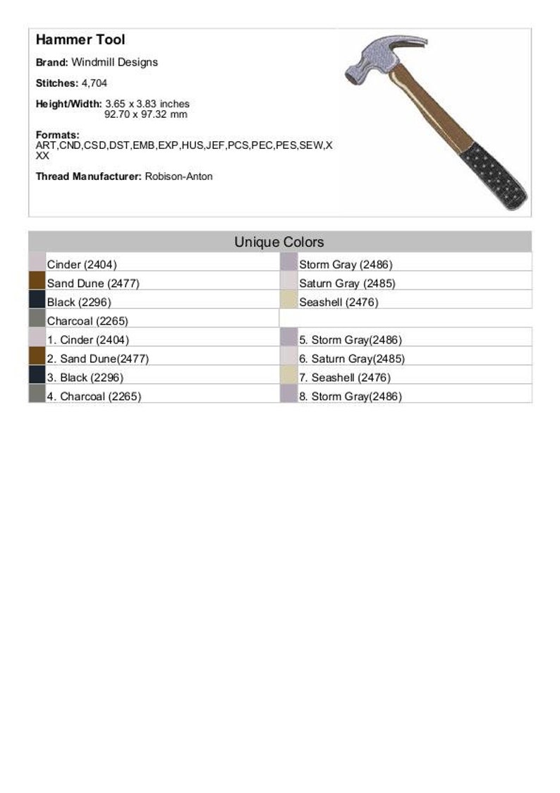 May include: A hammer tool embroidery design with a brown wooden handle and a silver metal head. The design includes 8 unique colors: Cinder, Sand Dune, Black, Charcoal, Storm Gray, Saturn Gray, Seashell, and Storm Gray.