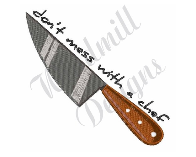 Don't Mess With Chef - Machine Embroidery Design, Embroidery Designs, Embroidery, Embroidery Patterns, Embroidery Files, Instant Download