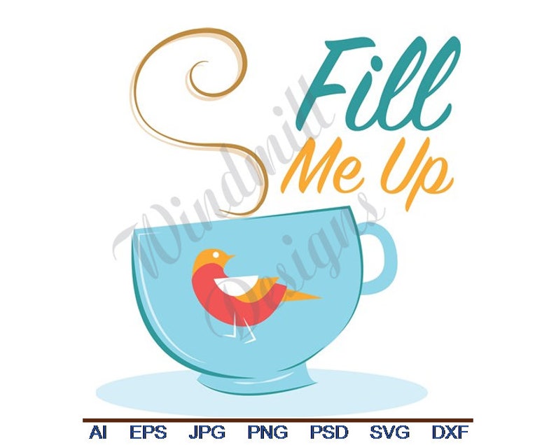Download Fill Me Up Coffee Cup Eps Cut File Clipart Svg Dxf Vector Art Jpg Png Kits Craft Supplies Tools Delage Com Br
