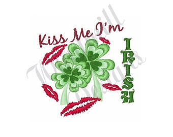 Kiss me I'm Irish Machine Embroidery Design, Embroidery Designs, Machine Embroidery, Embroidery Patterns, Embroidery Files, Instant Download