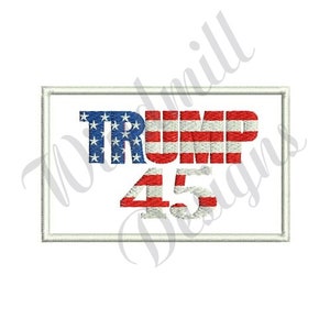 Trump 45 - Machine Embroidery Design, Embroidery Designs, Machine Embroidery, Embroidery Patterns, Embroidery Files, Instant Download