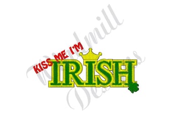 Irish Kiss Me - Machine Embroidery Design