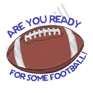 Ready For Football - Machine Embroidery Design, Embroidery Designs, Embroidery, Embroidery Patterns, Embroidery Files, Instant Download