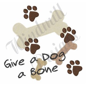 Give A Dog A Bone Machine Embroidery Design, Embroidery Designs, Machine Embroidery, Embroidery Patterns, Embroidery Files, Instant Download