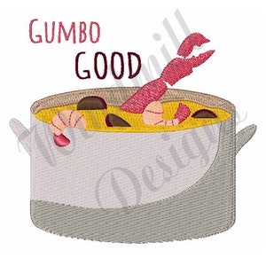 May include: A white pot with a gray handle filled with yellow gumbo, a red shrimp, and brown ingredients. The text "GUMBO GOOD" is above the pot.