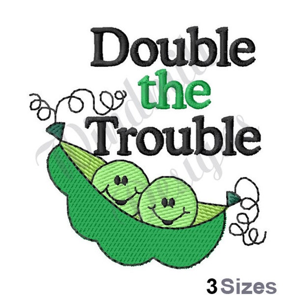 Two Peas In A Pod Double The Trouble Machine Embroidery Design, Embroidery Designs, Machine Embroidery, Embroidery Pattern, Instant Download