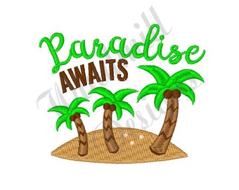 Paradise Awaits - Machine Embroidery Design