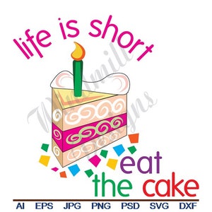 Eat The Cake - Svg, Dxf, Eps, Png, Jpg, Vector Art, Clipart, Cut File