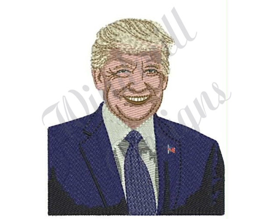 Donald Trump Machine Embroidery Design Embroidery Designs Etsy