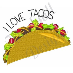 Love Tacos - Machine Embroidery Design, Embroidery Designs, Machine Embroidery, Embroidery Patterns, Embroidery Files, Instant Download